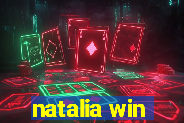 natalia win
